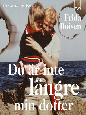 cover image of Du är inte längre min dotter